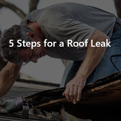 5 Steps for a Roof Leak